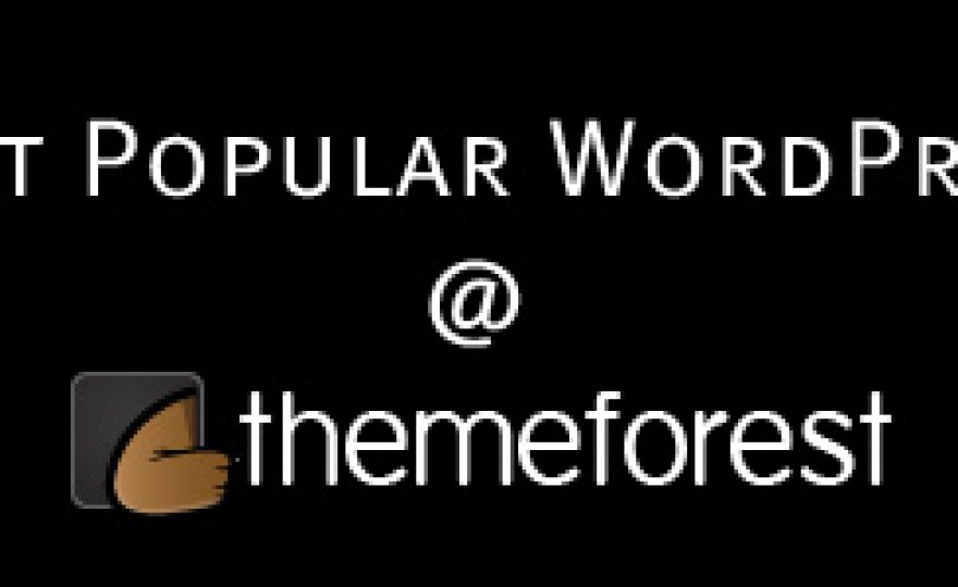 Top 10 Most Popular WordPress Themes on ThemeForest