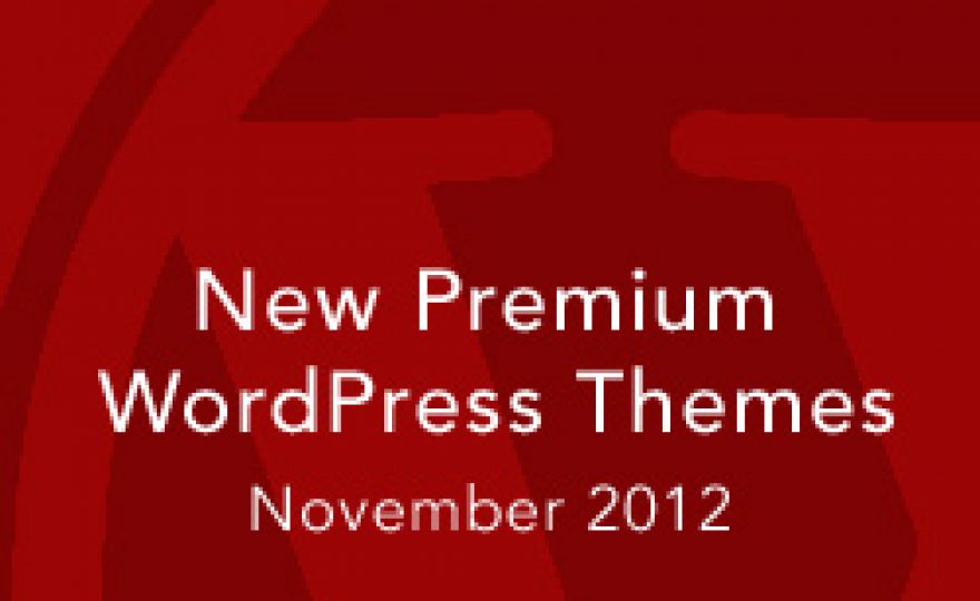 New Premium WordPress Themes November 2012