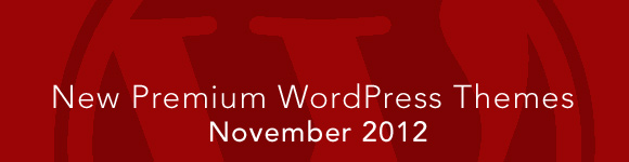 New Premium WordPress Themes November 2012