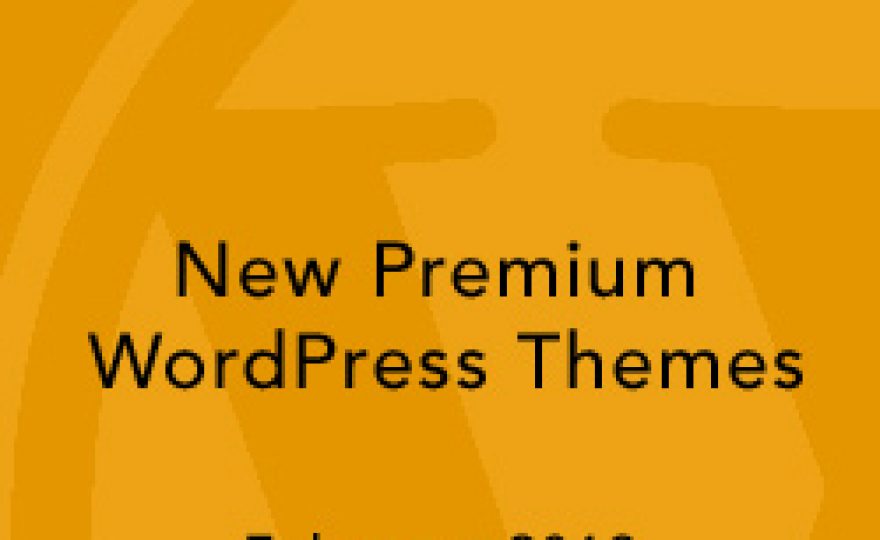 New Premium WordPress Themes February 2013