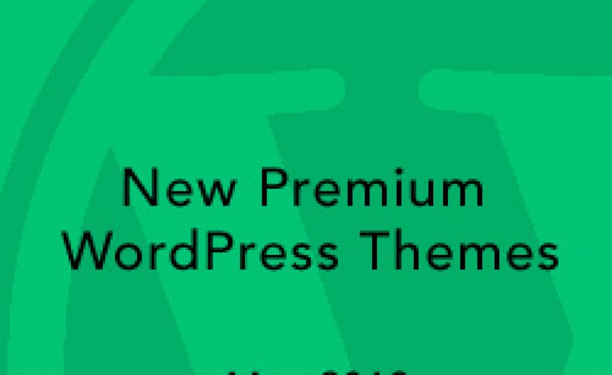 New Premium WordPress Themes May 2013