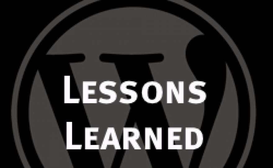 WordPress Business Lessons Learned