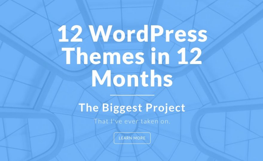 The 12 WordPress Themes in 12 Months Challenge